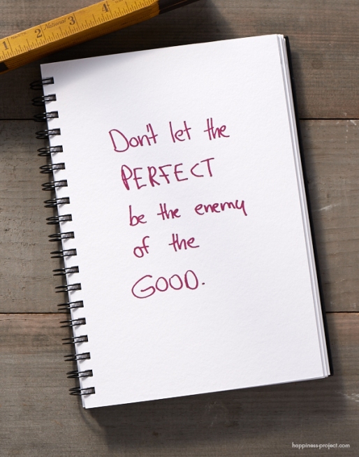 Don't let perfect